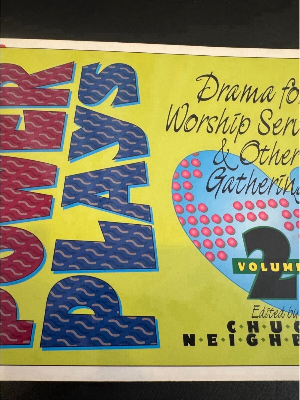 Power Plays Vol 2 Drama for Worship Services Chuck Neighbors Baker 1994 Church S
